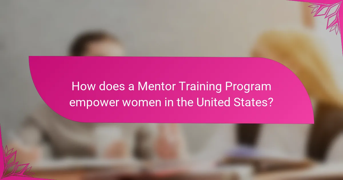 How does a Mentor Training Program empower women in the United States?